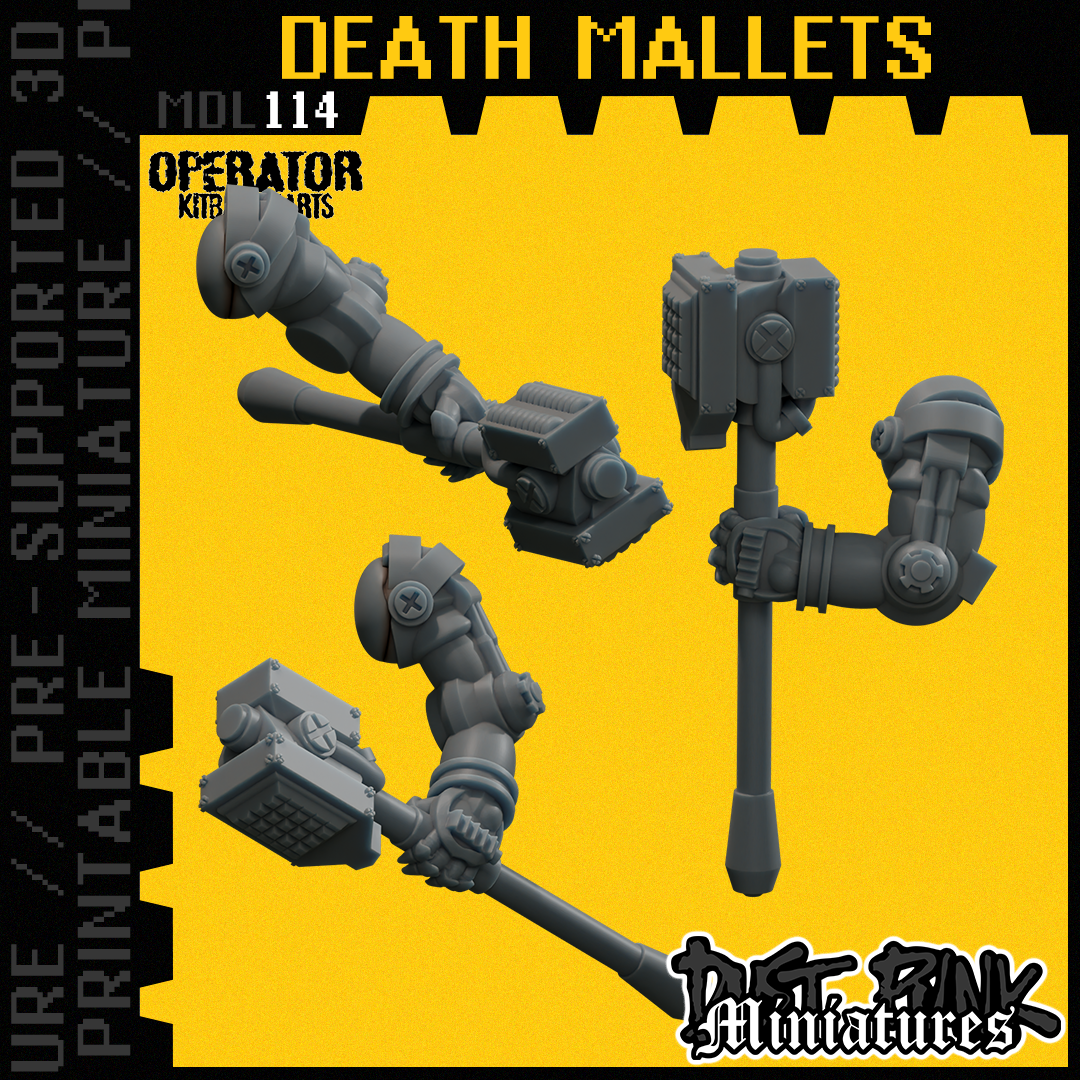 MDL114 DEATH MALLETS [PRE-SUPPORTED]